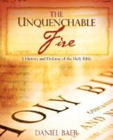 The Unquenchable Fire 1604773278 Book Cover