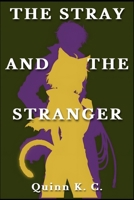 The Stray and The Stranger B0GQCB64V5 Book Cover