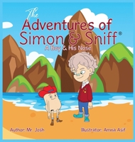 The Adventures of Simon & Sniff: A Boy & His Nose B0F1DSV3M4 Book Cover