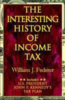The Interesting History Of Income Tax 0975345508 Book Cover
