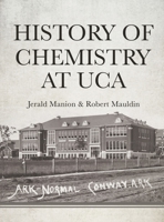 History of Chemistry at UCA 1545618968 Book Cover