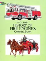 History of Fire Engines Coloring Book 0486283690 Book Cover
