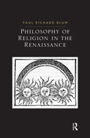 Renaissance Philosophers on God (Ashgate Studies in the History of Philosophical Theology) 0367596946 Book Cover