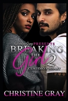 Breaking The Girl 2: Claudio's Heart B09YMJLWBW Book Cover