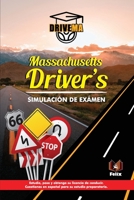 Massachusetts Driver’s: Simulación de exámen (Spanish Edition) 6598004322 Book Cover