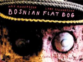 Bosnian Flat Dog 156097740X Book Cover