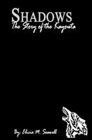 Shadows: The Story of the Kayouta 1463575769 Book Cover