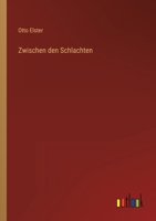 Zwischen Den Schlachten - Primary Source Edition 1019032472 Book Cover