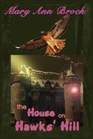 The House on Hawks' Hill 098336432X Book Cover