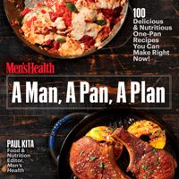 A Man, a Pan, a Plan: 100 Delicious & Nutritious One-Pan Recipes You Can Make Right Now! 1635650046 Book Cover