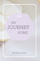 My Journey Home 1716330424 Book Cover