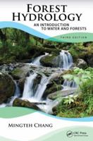 Forest Hydrology: An Introduction to Water and Forests, Second Edition 0849353327 Book Cover