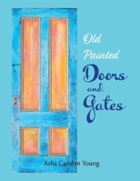 Old Painted Doors and Gates 154394132X Book Cover