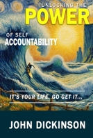 UNLOCKING THE POWER OF SELF-ACCOUNTABILITY B0CLKWYWB7 Book Cover