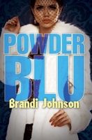 Powder Blu 1601626363 Book Cover