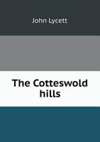 The Cotteswold Hills: Hand-book Introductory To Their Geology And Pal�ontology 1011294702 Book Cover