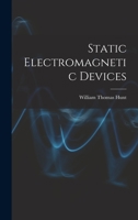 Static Electromagnetic Devices B0007DRTW2 Book Cover