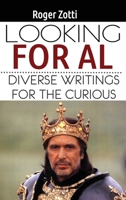 Looking for Al: Diverse Writings for the Curious 1950339238 Book Cover