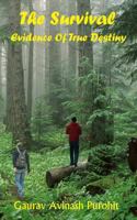 The Survival: Evidence of True Destiny 1502808382 Book Cover