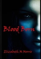 Blood Born 1716174511 Book Cover