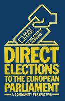 Direct Elections to the European Parliament: A Community Perspective 1349044563 Book Cover