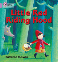 Little Red Riding Hood: Band 00/Lilac (Collins Big Cat) 0007329121 Book Cover