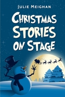 Christmas Stories on Stage 0993550606 Book Cover
