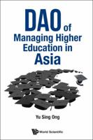 DAO of Managing Higher Education in Asia 9813203005 Book Cover