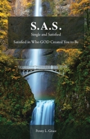 S.A.S.: Single and Satisfied 1685562906 Book Cover