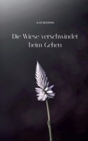 Die Wiese verschwindet beim Gehen 3750411085 Book Cover