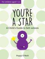 You're a Star: A Child’s Guide to Self-Esteem 1786852357 Book Cover