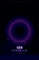 sin lenguaje (Spanish Edition) B0GSVM35RD Book Cover