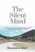 The Silent Mind B0BV9XZ328 Book Cover