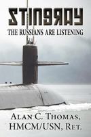 Stingray: The Russians Are Listening 1424115140 Book Cover