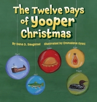 The Twelve Days of Yooper Christmas 1965278272 Book Cover