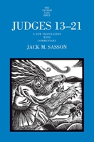 Judges 13-21: A New Translation with Commentary (The Anchor Yale Bible Commentaries) 0300278136 Book Cover
