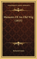 Memoirs of an Old Wig 1165596539 Book Cover