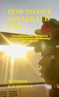 How To Live A Fulfilled Life 1445733102 Book Cover