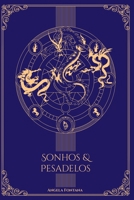 Sonhos & Pesadelos (Portuguese Edition) 6500755839 Book Cover