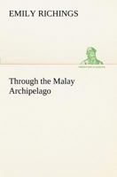 Through the Malay Archipelago 9357930604 Book Cover