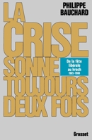 La crise sonne toujours deux fois 2246401917 Book Cover