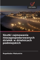 Skutki zajmowania niezagospodarowanych dzialek w dzielnicach podmiejskich (Polish Edition) 6208840511 Book Cover