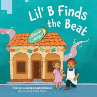 Lil' B Finds the Beat B0F647SR2Y Book Cover