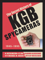 The Secret History of KGB Spy Cameras: 1945-1995 076435616X Book Cover