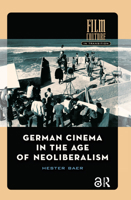 German Cinema in the Age of Neoliberalism 9463727337 Book Cover