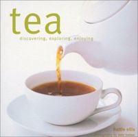Tea: Discovering, Exploring, Enjoying 1841723517 Book Cover