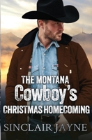 The Montana Cowboy’s Christmas Homecoming (Cowboys of Honor) 1969218215 Book Cover