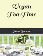 Vegan Tea Time 1790187877 Book Cover