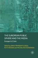 European Public Sphere and the Media: Europe in Crisis, the 1349303054 Book Cover