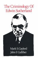 The Criminology of Edwin Sutherland 0887381812 Book Cover